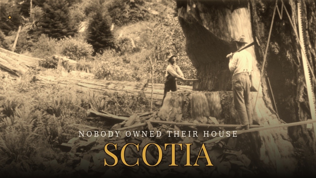 Scotia, California &mdash; the company owned every house